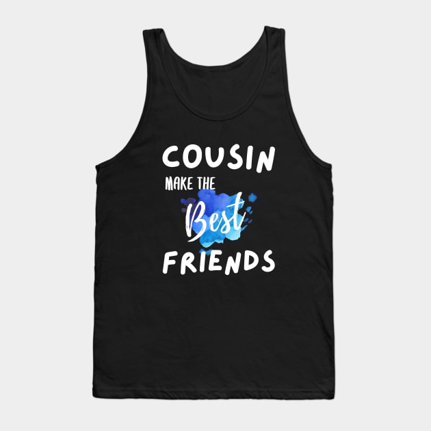 Cousins Make The Best Friends hoodie | Blue Tank Top by BalmyBell